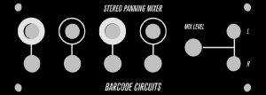 Eurorack Module Stereo Mixing System Outputs from Barcode Circuits
